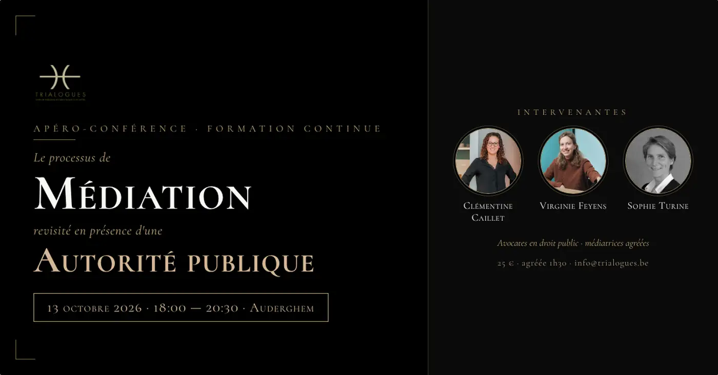 Le processus de médiation revisité en présence d’une autorité publique — apéro-conférence du 13 octobre 2026